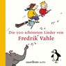 Die 100 schönsten Lieder von Fredrik Vahle -  - 9783839845998