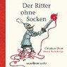 Oster, C: Ritter ohne Socken/CD -  - 9783839846520
