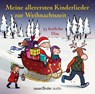 Meine allerersten Kinderlieder zur Weihnachtszeit -  - 9783839847046