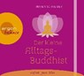 Der kleine Alltagsbuddhist -  - 9783839880722