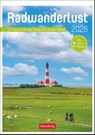 Radwanderlust Wochen-Kulturkalender 2026 - 53 Touren von Rügen bis Südtirol -  - 9783840036651
