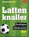 Lattenknaller Tagesabreißkalender 2027 - Die witzigsten Fußballersprüche -  - 9783840039249