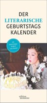 Der literarische Geburtstagskalender - Mit Geburtstagskindern und Zitaten -  - 9783840041129