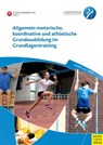 Allgemein motorische, koordinative und athletische Grundausbildung im Grundlagentraining - Paul Guhs ; Frank Richter ; Klaus Oltmanns - 9783840335679