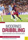 Modernes Dribbling - Peter Hyballa ; Hans-Dieter te Poel ; René Meulensteen - 9783840336331