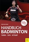 Handbuch Badminton - Bernd-Volker Brahms - 9783840338786