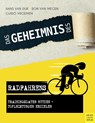 Das Geheimnis des Radfahrens - Hans van Dijk ; Ron van Megen ; Guido Vroemen - 9783840375255