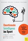 Emotionale Intelligenz im Sport - Sylvain Laborde ; Philip Furley ; Lisa Musculus ; Stefan Ackermann - 9783840375590