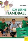 Ich lerne Handball - Katrin Barth ; Maik Nowak - 9783840375729