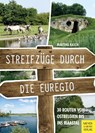 Streifzüge durch die Euregio - Martina Kasch - 9783840376344