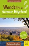 Wandern im Aachener Hügelland - Roland Walter ; Rainer von Hoegen - 9783840376924