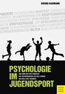 Psychologie im Jugendsport - Sigurd Baumann - 9783840380068