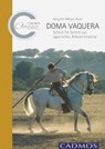 Doma Vaquera - Brigitte Millán-Ruiz - 9783840400124