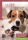 Hilfe, meine Hündin ist trächtig! - Bärbel Kronz - 9783840420641