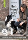 Mein Hund wird alt - Dorothee Dahl - 9783840420771