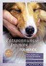 Entspannungstraining für Hunde - Karin Petra Freiling - 9783840425141
