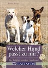 Welcher Hund passt zu mir? - Bärbel Kronz - 9783840460609