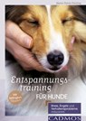Entspannungstraining für Hunde - Karin Petra Freiling - 9783840463785
