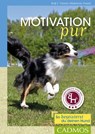 Motivation pur - Rolf C. Franck ; Madeleine Franck - 9783840464652