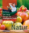 Der neue Garten für intelligente Faule - Karl Ploberger - 9783840465239