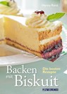 Backen mit Biskuit - Hanna Renz - 9783840465543