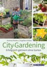 City-Gardening - Andreas Modery ; Engelbert Kötter - 9783840465581