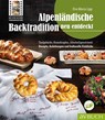 Alpenländische Backtradition neu entdeckt - Eva Maria Lipp - 9783840470639