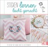 Sticken lernen leicht gemacht - Hélène Le Berre - 9783841065919