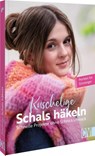 Kuschelige Schals häkeln - Karoline Hoffmeister ; Dagmar Bily ; Sabine Ruf ; Florence Hoogland - 9783841067999