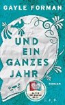 Und ein ganzes Jahr - FORMAN,  Gayle - 9783841421074
