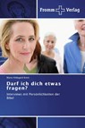 Darf ich dich etwas fragen? - Maria Hildegard Brem - 9783841602909