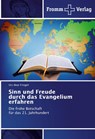 Sinn und Freude durch das Evangelium erfahren - Urs-Beat Fringeli - 9783841609007