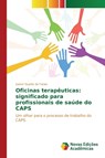 Oficinas terapeuticas - Duarte de Farias Izamir - 9783841714848