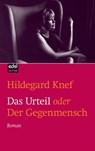Das Urteil oder der Gegenmensch - Hildegard Knef - 9783841900838