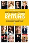 ZEITmagazin - Das war meine Rettung - Herlinde Koelbl ; Ijoma Mangold ; Louis Lewitan ; Zeit Magazin - 9783841902054