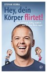 Hey, dein Körper flirtet! - Stefan Verra - 9783841904379