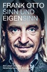 Sinn und Eigensinn - Frank Otto - 9783841907417