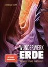 Wunderwerk Erde - Christian Klepp - 9783841908506