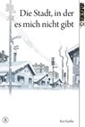 Die Stadt, in der es mich nicht gibt 08 - Kei Sanbe - 9783842033702