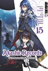 Akashic Records of the Bastard Magic Instructor 15 - Aosa Tsunemi ; Kurone Mishima ; Taro Hitsuji - 9783842082632