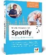 Musik streamen mit Spotify - SCHULZ,  J. M. - 9783842106482