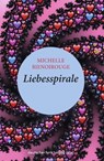 Liebesspirale - Michelle Bienoirouge - 9783842200364