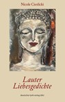 Lauter Liebesgedichte - Nicole Cieslicki - 9783842249172