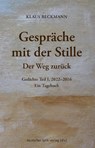 Gespräche mit der Stille · Der Weg zurück - Klaus Beckmann - 9783842249349