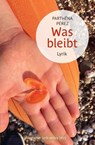 Was bleibt - Parthéna Pérez - 9783842249431