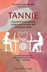 TANNIE - Deutsch-russischer E-Mail-Austausch mit offenem Ende - Mike Albus ; Tatyana Plekhova - 9783842249776