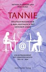 TANNIE - Deutsch-russischer E-Mail-Austausch mit offenem Ende - Mike Albus ; Tatyana Plekhova - 9783842250109