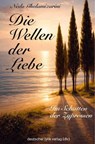 Die Wellen der Liebe - Neda Gholamizarini - 9783842250222