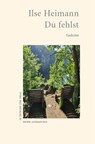 Du fehlst - Ilse Heimann - 9783842250338