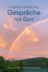 Gespräche mit Gott - Friedrich Rentschler - 9783842283930